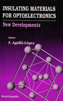 Insulating Materials for Optoelectronics: New Developments