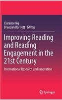 Improving Reading and Reading Engagement in the 21st Century