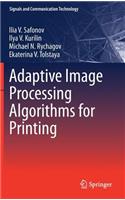 Adaptive Image Processing Algorithms for Printing