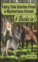 Fairy Tale Stories From a Mysterious Forest