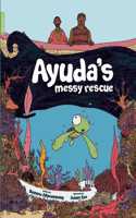 Ayuda's Messy Rescue