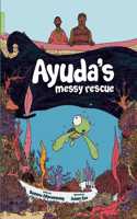 Ayuda's Messy Rescue