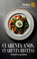 Cuarenta años, Cuarenta Recetas
