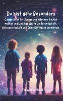 Du bist ganz Besonders