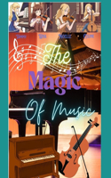 The Magic of Music