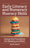 Early Literacy and Numeracy Skills