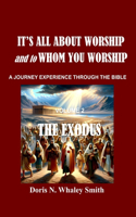 It's All About Worship and to Whom You Worship