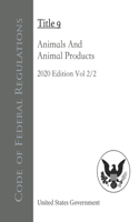 Code of Federal Regulations Title 9 Animals And Animal Products 2020 Edition Volume 2/2