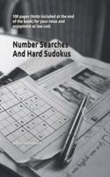 Number Searches And Hard Sudokus: 100 pages (hints included at the end of the book) for your relax and enjoyment at low cost