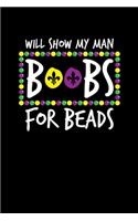 Will Show My Man Boobs For Beads