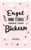 Engel ohne Flügel nennt man Bäckerin