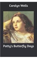 Patty's Butterfly Days