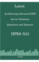 Latest Architecting Advanced HPE Server Solutions HPE0-S22 Questions and Answers