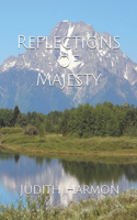 Reflections of Majesty