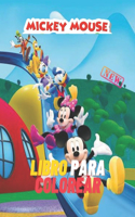 Mickey Mouse Libro Para Colorear: Disney Mickey Mouse para niños y adultos, incluye +50 imágenes lindas y simples de alta calidad de Disney Mickey Mouse, Una hermosa colección de ilu