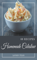 88 Homemade Coleslaw Recipes: Cook it Yourself with Coleslaw Cookbook!