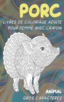 Livres de coloriage adulte pour femme avec crayon - Gros caractères - Animal - Porc