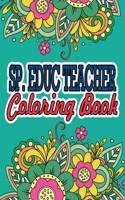 Sp Educ Teacher Coloring Book: Special Education Teacher Gifts Great Christmas & Secret Santa Present For Special Education Teachers