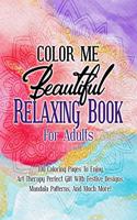 Color Me Beautiful Relaxing Book For Adults