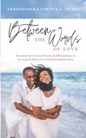 Between the Words of Love