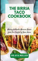 The Birria Taco Cookbook