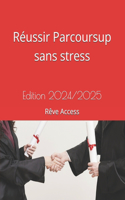 Réussir Parcoursup sans stress