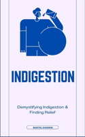 Indigestion