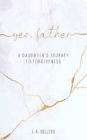 Yes, Father