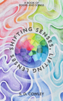 Shifting Senses, Lifting Lenses