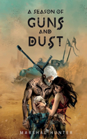 Season of Guns and Dust