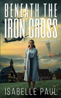 Beneath The Iron Cross