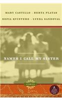 Names I Call My Sister