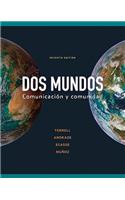 DOS Mundos Plus Package for Students - (Color Loose Leaf Print Text, E-Book, Online Wb/LM): Comunicacion Y Comunidad