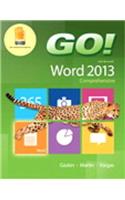 Go! with Microsoft Word 2013 & Mylab It with Pearson Etext -- Access Card -- For Go! with Office 2013 Package