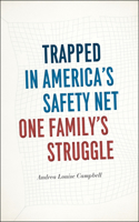 Trapped in America's Safety Net: One Family's Struggle