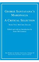 George Santayana's Marginalia, a Critical Selection, Volume 6