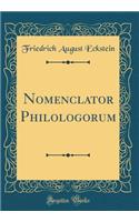 Nomenclator Philologorum (Classic Reprint)