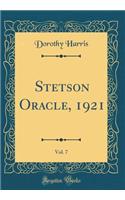 Stetson Oracle, 1921, Vol. 7 (Classic Reprint)