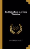 Ein Blick auf den anonymen Rückblick