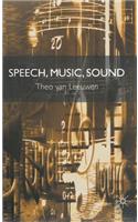 Speech, Music, Sound