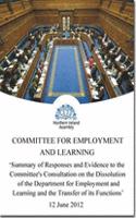 Summary of responses and evidence to the Committee's Consultation on the dissolution of the Department for Employment and Learning and the transfer of its functions