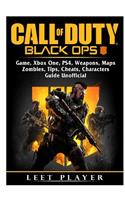 Call of Duty Black Ops 4 Game, Xbox One, Ps4, Weapons, Maps, Zombies, Tips, Cheats, Characters, Guide Unofficial