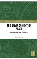 The Environment on Stage