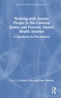 Working with Autistic People in the Criminal Justice and Forensic Mental Health Systems