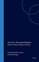 One Text, Thousand Methods: Studies in Honor of Sjef Van Tilborg