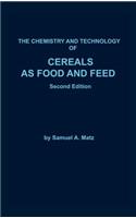 Chemistry and Technology of Cereals as Food and Feed