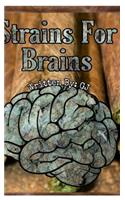 Strains For Brains
