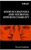 Sodium Channels and Neuronal Hyperexcitability