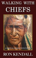 Walking with Chiefs