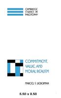 Commitment, Value, and Moral Realism